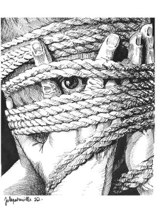An ink drawing of a person with hands bound to head with rope and an eye peeking out.